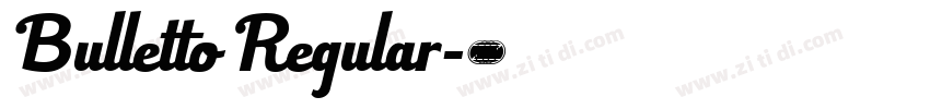 Bulletto Regular字体转换